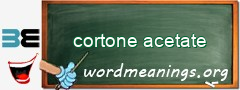 WordMeaning blackboard for cortone acetate